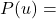 P(u) =