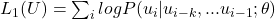 L_1(U) = \sum_{i} log P(u_i | u_{i-k},...u_{i-1}; \theta)